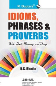 Idioms, Phrases & Proverbs: with Hindi Meanings & Usage