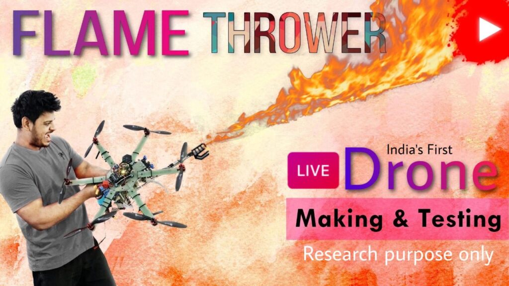 I will design flame thrower drone – engineering project for you
